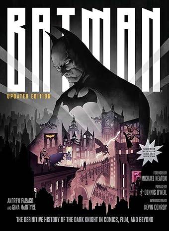 Batman: The Definitive History of the Dark Knight in Comics, Film, and Beyond - Updated Edition Hardcover – 11 Nov. 2022