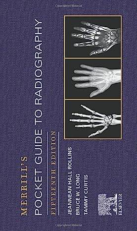 Merrill'S Pocket Guide To Radiography 2022