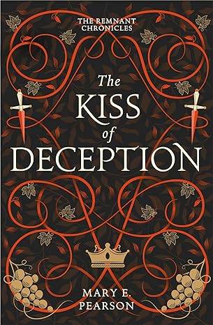 The Kiss of Deception 1: The first book of the New York Times bestselling Remnant Chronicles (The Remnant Chronicles) Paperback – 15 Sept. 2022 by Mary E. Pearson