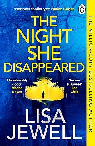 The Night She Disappeared: The addictive #1 Sunday Times bestselling psychological thriller Paperback – 9 Dec. 2021 by Lisa Jewell