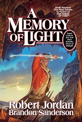 A Memory of Light: Book Fourteen of the Wheel of Time: 14 Hardcover – Illustrated, 8 Jan. 2013 by Robert Jordan