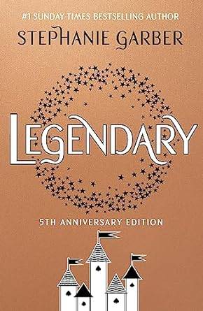 Legendary: 5th Anniversary Edition with a stunning foiled jacket (Caraval) Paperback – 25 May 2023 by Stephanie Garber