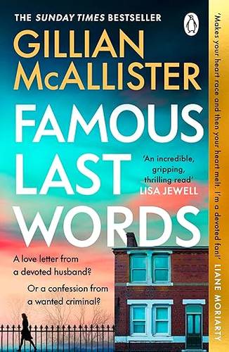 Famous Last Words: The Thrilling Sunday Times Bestseller from the Author of Wrong Place, Wrong Time Paperback – 3 July 2025 by Gillian McAllister