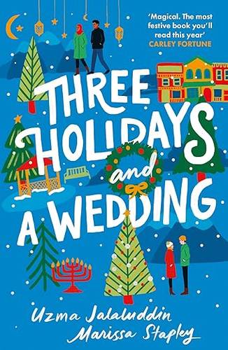 Three Holidays and a Wedding Paperback – 28 Sept. 2023 by Uzma Jalaluddin