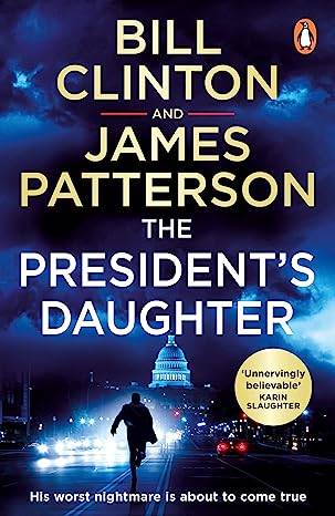 President's Daughter, The: the #1 Sunday Times bestseller