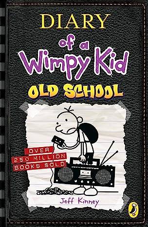 Diary of a Wimpy Kid: Old School (Book 10)