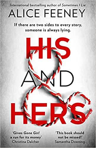 HIS AND HERS: The must-read addictive psychological suspense thriller from the bestselling author of Beautiful Ugly, now a brand-new Number One Netflix global phenomenon in 2026 Paperback – 28 May 2020 by ALICE FEENEY