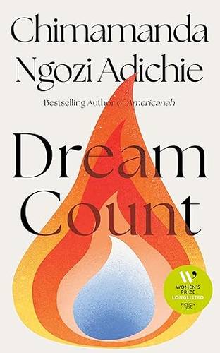 Dream count Paperback – April 20, 2024 by Chimamanda Adichie