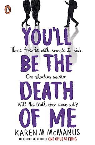 You'll Be the Death of Me: TikTok made me buy it author Karen McManus 5