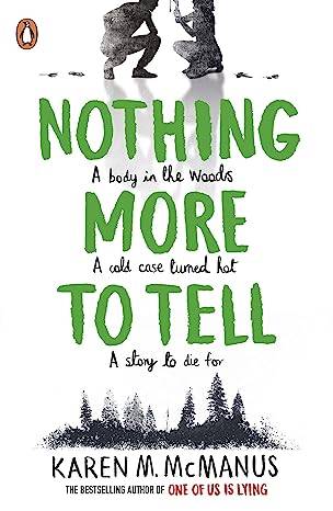 Nothing More to Tell: The new release from bestselling author Karen McManus 6