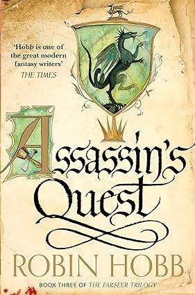 Assassin’s Quest: Keystone. Gate. Crossroads. Catalyst.: Book 3 (The Farseer Trilogy) Paperback – 27 Mar. 2014 by Robin Hobb