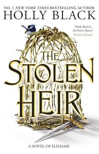 The Stolen Heir: A Novel of Elfhame, The No 1 Sunday Times Bestseller 2023 Paperback – 5 Mar. 2024 by Holly Black