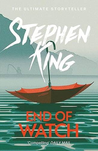 End of Watch: A crime thriller from the No. 1 bestseller (The Bill Hodges Trilogy) Paperback – 4 May 2017 by Stephen King