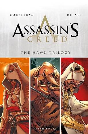Assassin's Creed: The Hawk Trilogy: The Hawke Trilogy Hardcover – Illustrated, 29 Nov. 2016
