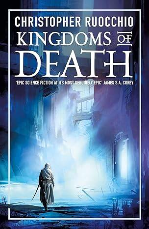 Kingdoms Of Death Paperback – 10 Nov. 2022 by Christopher Ruocchio