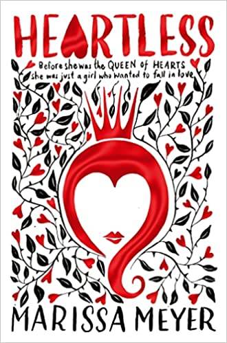 Heartless Paperback – 9 Feb. 2017 by Marissa Meyer