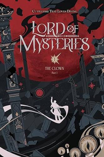 Lord of Mysteries, Vol. 1: The Clown, Part I Volume 1 Paperback – 7 Aug. 2025 by Cuttlefish That Loves Diving