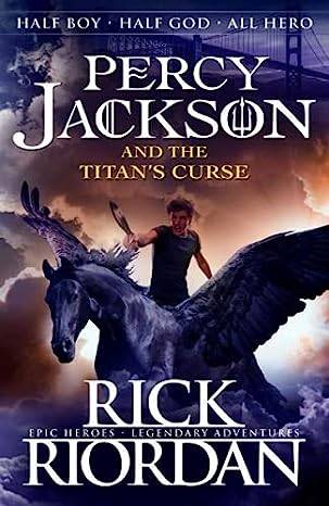 Percy Jackson and the Titan's Curse (Book 3): Rick Riordan