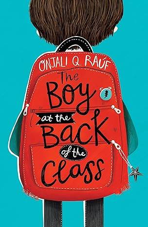The Boy At the Back of the Class: Onjali Rauf Paperback – 12 July 2018 by Onjali Rauf