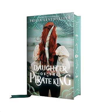 Daughter of the Pirate King 1 Hardcover – June 27, 2023 by Tricia Levenseller