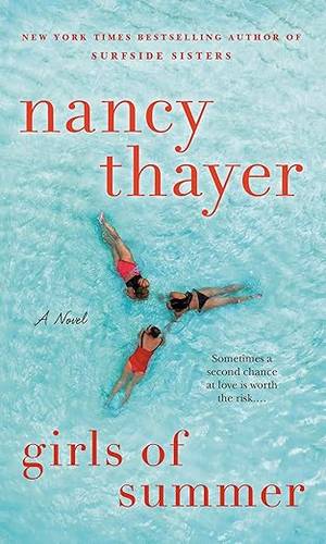 Girls of Summer: A Novel Mass Market Paperback – 26 July 2022 by Nancy Thayer