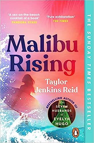 Malibu Rising: From the Sunday Times bestselling author of CARRIE SOTO IS BACK Paperback – 28 April 2022 by Taylor Jenkins Reid