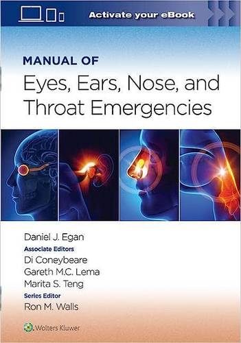 Manual of Eye, Ear, Nose, and Throat Emergencies