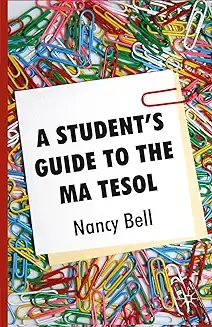  A Student's Guide to the MA TESOL Paperback Nancy Bell
