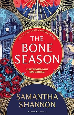 The Bone Season: The tenth anniversary special edition - The instant Sunday Times bestseller Hardcover – 22 Aug. 2023 by Samantha Shannon
