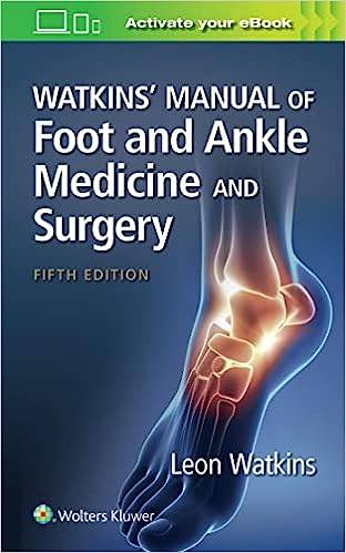 Watkins' Manual of Foot and Ankle Medicine and Surgery
