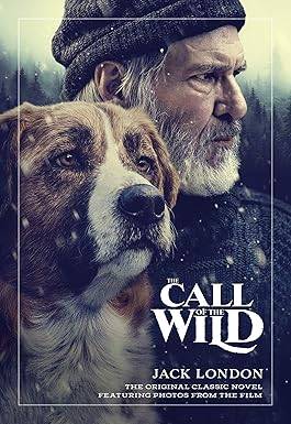 The Call of the Wild: The Original Classic Novel Featuring Photos from the Film Paperback – 21 Jan. 2020 by Jack London