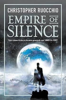  Empire of Silence 1: The universe-spanning science fiction epic (Sun Eater) Paperback – 21 Mar. 2019 by Christopher Ruocchio