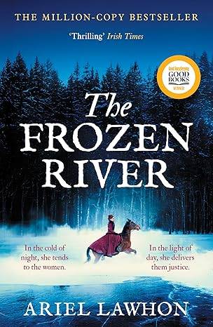 The Frozen River: A RIVETING WINTER DRAMA Inspired by a Real Heroine―The Perfect Gift for Your Christmas Reading Stack Paperback – 9 Oct. 2025 by Ariel Lawhon