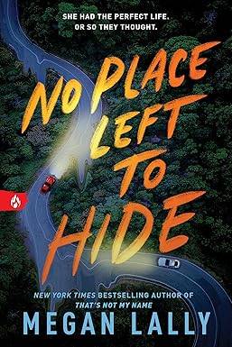 No Place Left to Hide Paperback – January 7, 2025 by Megan Lally
