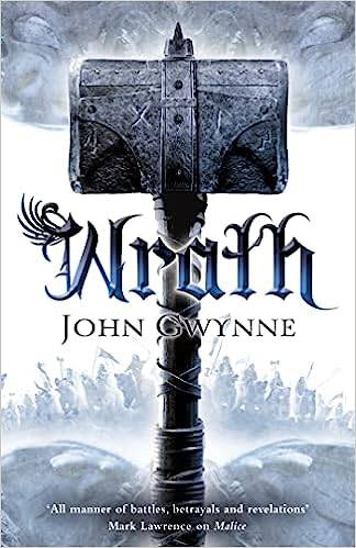 Wrath: Book four of The Faithful and the Fallen: 4 Paperback – 4 May 2017 by John Gwynne
