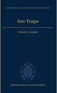 Ion Traps: 90 (International Series of Monographs on Physics) Hardcover – Illustrated, 23 Nov. 1995