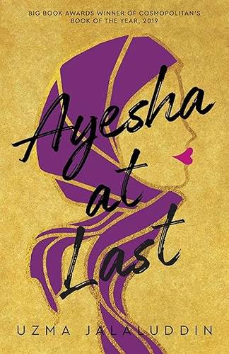 Ayesha at Last: The unmissable heartwarming funny uplifting romance from Uzma Jalaluddin Paperback – 4 April 2019 by Uzma Jalaluddin