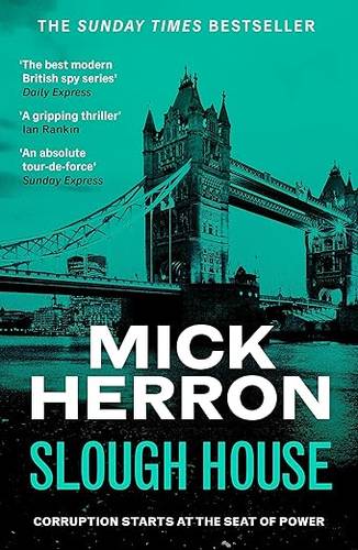 Slough House: The bestselling thrillers that inspired the hit Apple TV+ show Slow Horses (Slough House Thriller 7) Paperback – 3 Mar. 2022 by Mick Herron