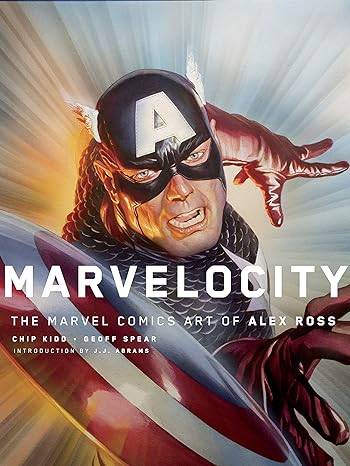 Marvelocity: The Marvel Comics Art of Alex Ross Hardcover – 2 Oct. 2018