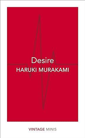 Desire: Vintage Minis Paperback – 8 Jun. 2017 by Haruki Murakami