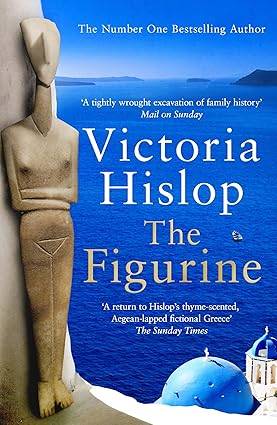 The Figurine: The must-read book for the beach from the Sunday Times No 1 bestselling author Paperback – 1 Aug. 2024 by Victoria Hislop