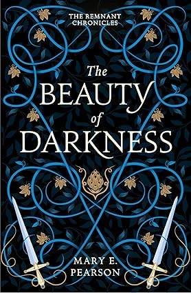 The Beauty of Darkness: The third book of the New York Times bestselling Remnant Chronicles (The Remnant Chronicles) Paperback – 15 Sept. 2022 by Mary E. Pearson