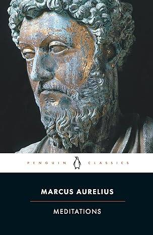 Meditations: Marcus Aurelius (Penguin Classics) Paperback – 27 April 2006 by Marcus Aurelius