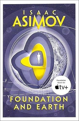 Foundation and Earth: The greatest science fiction series of all time, now a major series from Apple TV+: Book 5 (The Foundation Series: Sequels) Paperback – 20 Oct. 2016 by Isaac Asimov