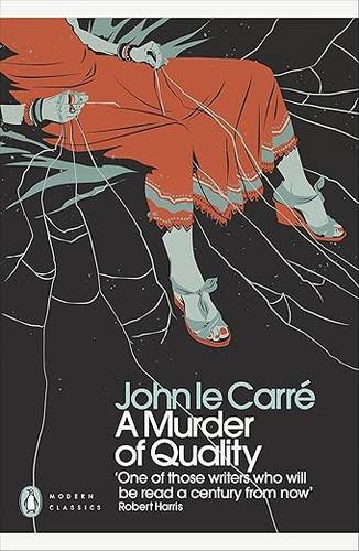 A Murder of Quality 2 (Penguin Modern Classics) Paperback – 26 May 2011 by John Le Carré
