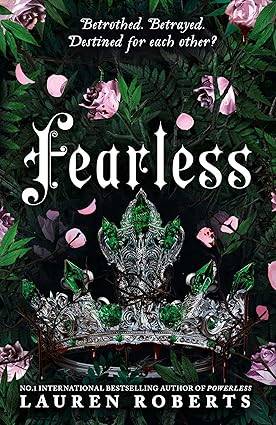 Fearless: The epic conclusion to the trilogy taking the world by storm! (Volume 3) (The Powerless Trilogy) Hardcover – 8 April 2025 by Lauren Roberts
