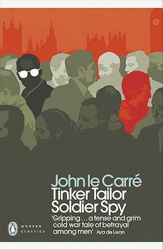 Tinker Tailor Soldier Spy: John Le Carré (Penguin Modern Classics – Crime & Espionage) Paperback – 5 Oct. 2023 by John le Carré