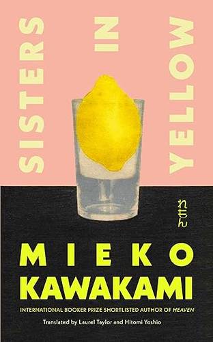 Sisters in Yellow: The Instant Sunday Times Bestseller Paperback – 17 Mar. 2026 by Mieko Kawakami