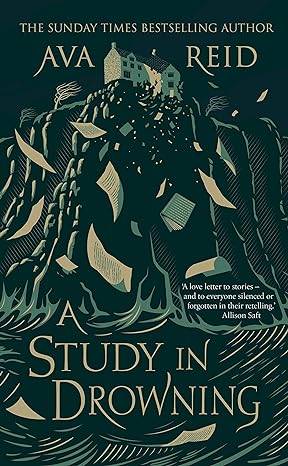A Study in Drowning: The SUNDAY TIMES and NO. 1 NYT bestselling dark academia, rivals to lovers fantasy from the author of The Wolf and the Woodsman Hardcover – 19 Sept. 2023