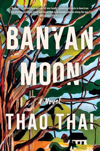 Banyan Moon: A Read with Jenna Pick by Thao Thai